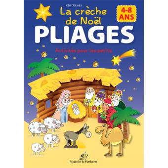 La crèche de Noël - Pliages 4-8 ans - broché - Zibi Dobosz - Achat