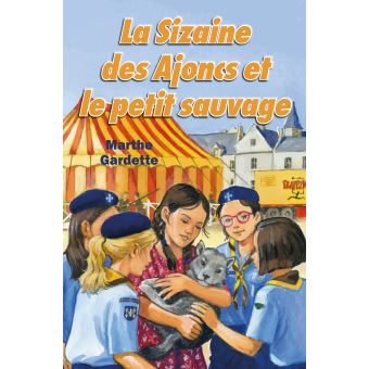 La sizaine des Ajoncs et le petit sauvage