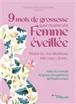 9 mois de grossesse pour devenir une femme éveillée