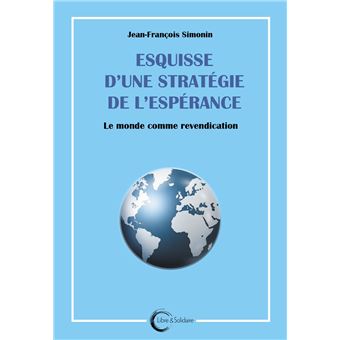 Esquisse d'une stratégie de l'espérance