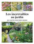 Les increvables au jardin