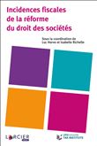 Incidences fiscales de la réforme du droit des sociétés