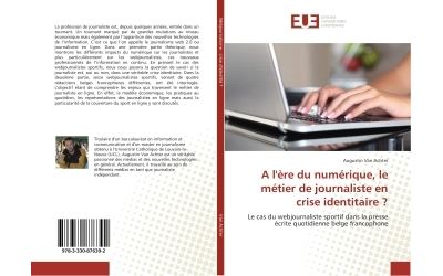 A l'ere du numerique, le metier de journaliste en crise identitaire ?