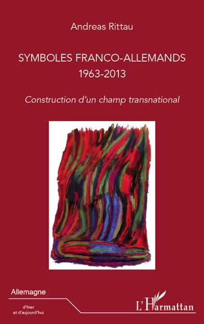 Symboles franco allemands, 1963-2013