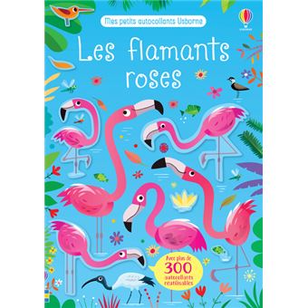 Les flamants roses - Mes petits autocollants Usborne