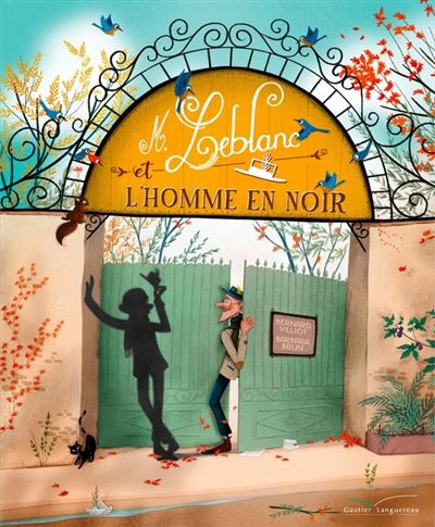 Monsieur Leblanc et l'homme en noir - Bernard Villiot - cartonné