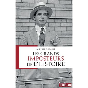 Les grands imposteurs de l'Histoire