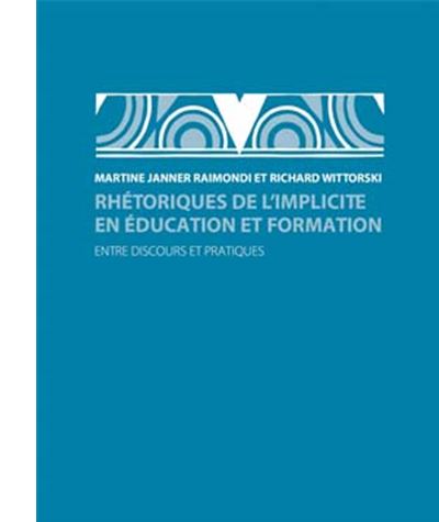 Rhétoriques de l'implicite en éducation et formation