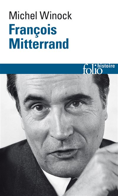 François Mitterrand - Michel Winock - Poche