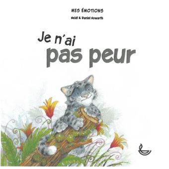 Mes émotions - je n'ai pas peur