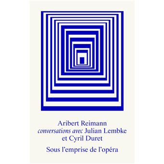 Sous l’emprise de l’opéra