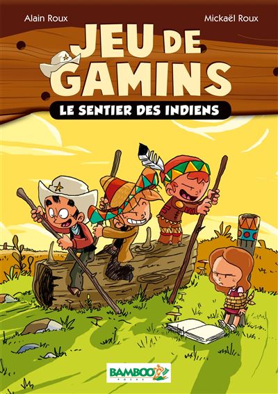Jeu de gamins - poche tome 02 - Le sentier des indiens