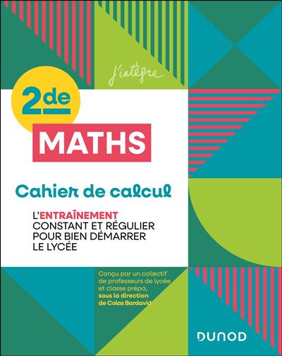 Cahier de calcul en maths Seconde - broché - Colas Bardavid, Livre tous ...
