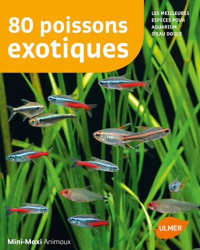 100 poissons exotiques courants en aquariophilie