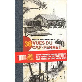 36 vues du Cap-Ferret