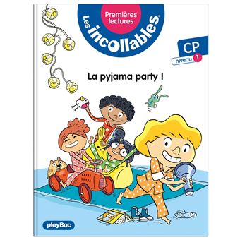 Les incollables - Premières lectures - Tome 15 - La pyjama party !  - niv. 1