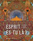 Esprit es-tu là ?
