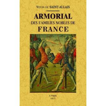 Armorial des familles nobles de France broché V. De SaintAllais
