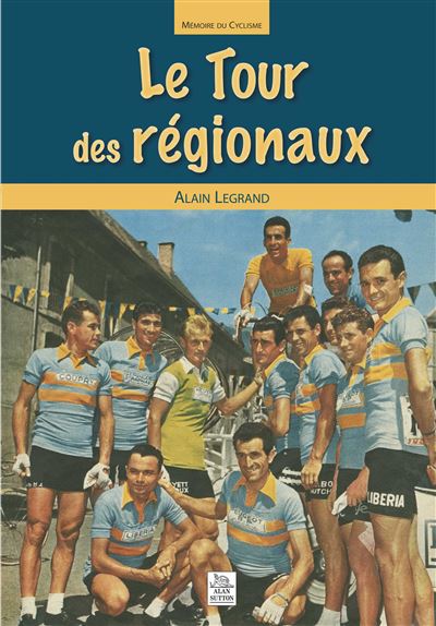 Le Tour des régionaux