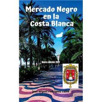 Mercado negro en la costa blanca