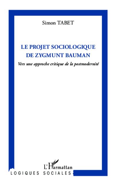 Projet sociologique de zygmunt bauman vers une approche crit