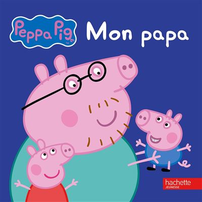 Peppa / Mon papa -  Collectif - cartonné