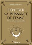 Déployer sa puissance de femme