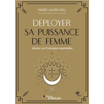 Déployer sa puissance de femme