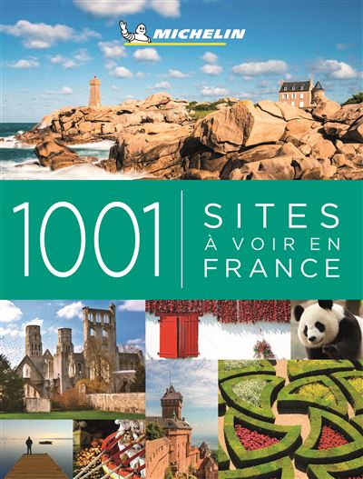 1001 SITES A VOIR EN FRANCE 2020 MICHELIN