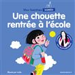 Mes histoires signées - Une chouette rentrée à l'école