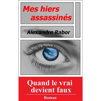 Mes hiers assassinés - 1