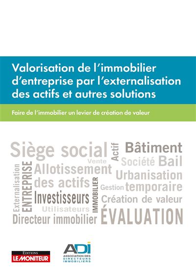 Faire de l'immobilier un levier de création de valeur