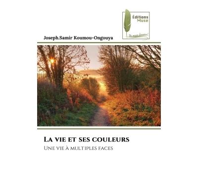 La vie et ses couleurs