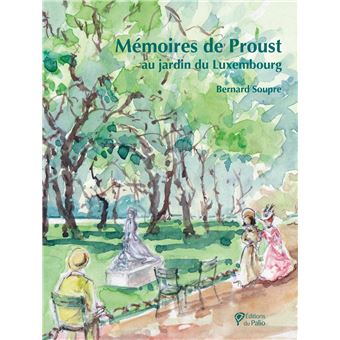 Mémoires de Proust au jardin du Luxembourg