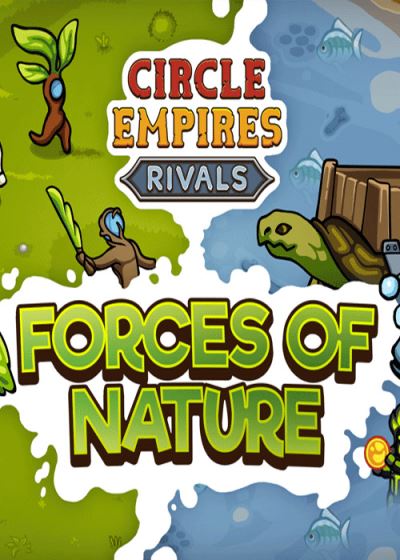 Circle Empires: Rivals Forces of Nature