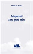 Autoportrait à ma grand-mère