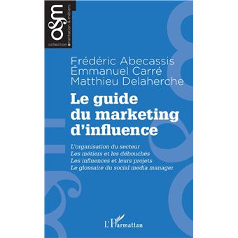 Le guide du marketing d'influence