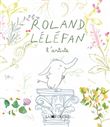 Roland Léléfan l'artiste