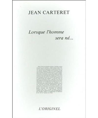 Lorsque l'homme sera ne