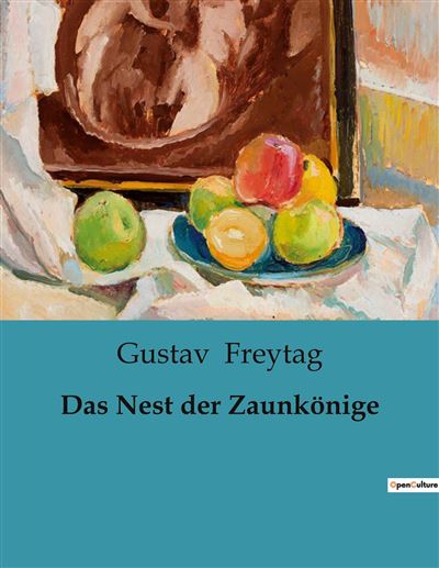 Das Nest der Zaunkönige - Gustav Freytag - broché