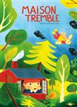 Maison tremble