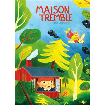 Maison tremble