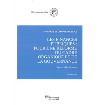 Les finances publiques : Pour une réforme du cadre organique et de la gouvernance