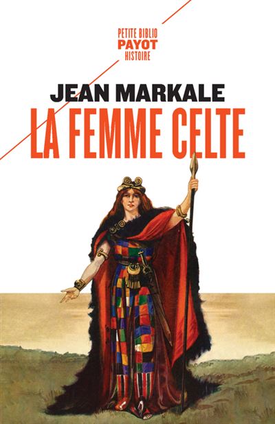 La femme celte - Jean Markale - Poche