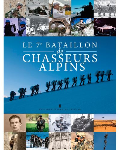 Le 7ème bataillon de chasseurs alpins