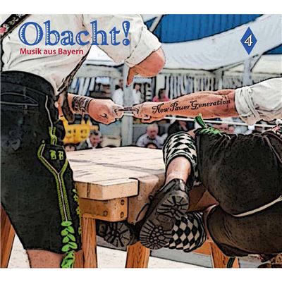 Obacht Musik Aus Bayern Vol 4 The New Pauer Generation
