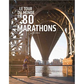 Le tour du monde en 80 marathons (petit format)