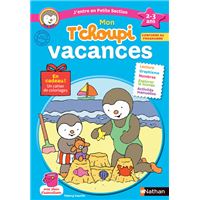 Mon T'choupi Vacances J'entre en Petite Section