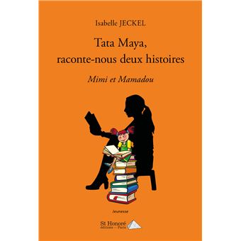 Tata Maya, raconte-nous deux histoires
