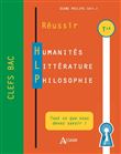 Réussir Humanités Littérature Philosophie - Terminale